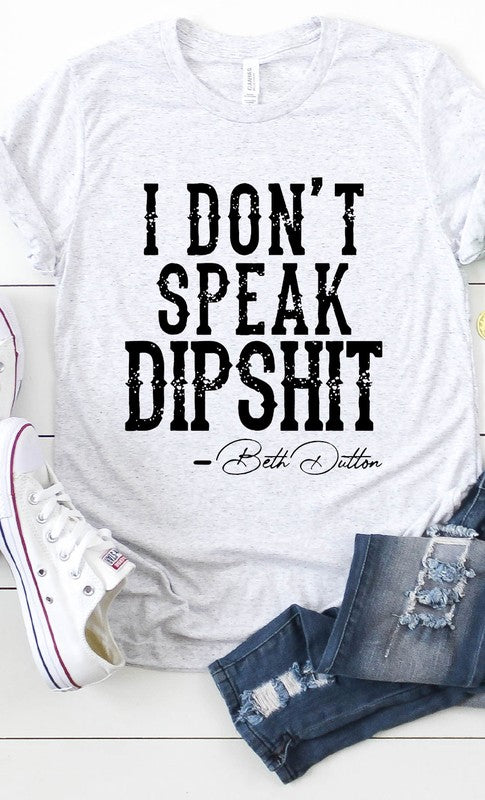 Beth Dutton Dipshit Graphic Tee